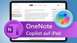 🟣 OneNote für iPad - jetzt mit Copilot!  KI-Assistent auf dem Tablet nutzen