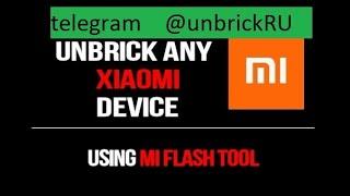 Unbrick Any Xiaomi Device [Works With All Xiaomi Device]