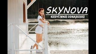 SKYNOVA - KIEDYŚ MNIE ODNAJDZIESZ (Official Video) 2022