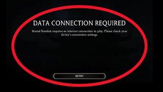 Mortal Kombat Fix DATA CONNECTION REQUIRED | Mortal Kombat requires an internet connecion to play