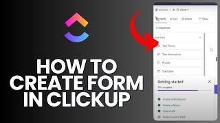 How to Create Form in Clickup in 2024?