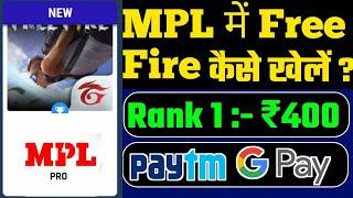 Mpl Me Free Fire Kaise Khele | Free Fire Se Paise Kaise Kamaye | Free Fire Mpl