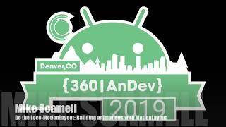 Mike Scamell - Do the Loco-MotionLayout: Building animations with MotionLayout