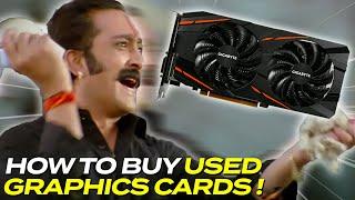 How To Buy A USED Graphics Card | Tips/Things Before Buying A Used GPU [2024]