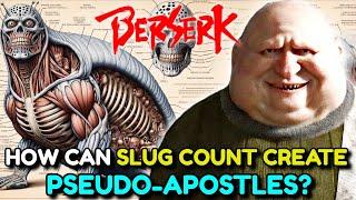 Slug Count Anatomy – Berserk’s Most Important Apostle! Why Was He Chosen for a Double Ascension?