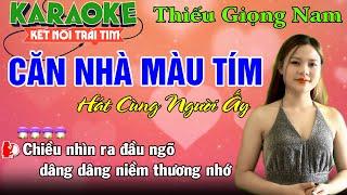 CĂN NHÀ MÀU TÍM  Karaoke Thiếu Giọng Nam  Song Ca Cùng Yến Xinh