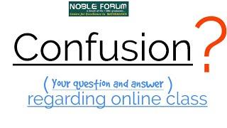 Your Questions and Answers Regarding Online LIVE class | Noble Forum, India