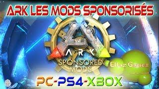 ARK Les Mods Sponsorisés! PC-PS4-XBOX/FR