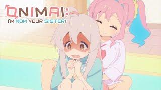 Personal Space? Violated! | ONIMAI: I’m Now Your Sister