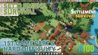 Settlement Survival First game Hard Difficulty Lets Play Part 5