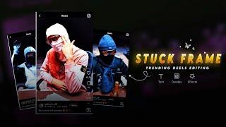 TRENDING STUCK FRAME reels editing | Capcut video editing | Stuck Frame Effects tutorial