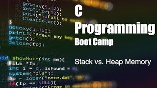 C Programming Boot Camp | Stack vs.  Heap Memory