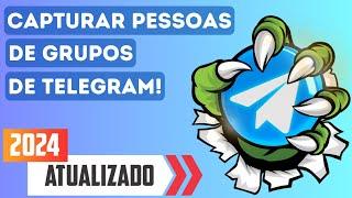 Como Capturar Pessoas De Grupos No Telegram - Novo Método 2024