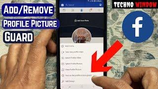 How to Add and Remove Profile Picture Guard in Facebook (Android)