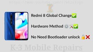 Redmi 8 Global Change Hardware Method No Need Bootloader Unlock 