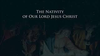 Proclamation of the Birth of Our Lord Jesus Christ (Kalenda Proclamation)