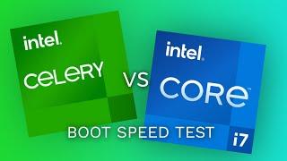 boot speed battles 1 : Intel Core i7-4600U vs Intel Celeron N3350