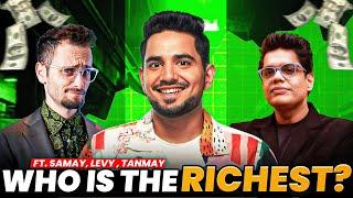 Who Is The Richest Ft Samay Raina , Tanmay Bhat & Levy 