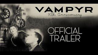 VAMPYR 90th Anniversary Official Theatrical Trailer