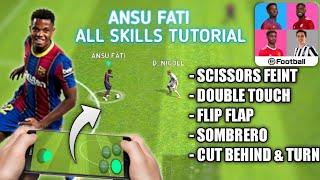 ANSU FATI All Skills Tutorial In Pes 2021 Mobile