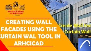 How to Create Elegant Wall Facades Using the Curtain Wall Tool