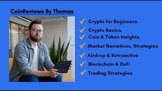 Welcome To CoinReviews By Thomas | Crypto for Beginners|  Coin & Token Insight | Trading Strategies