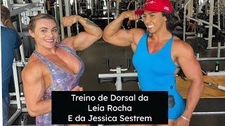 Todo o treino de Dorsal de Jessica Sestrem e Leia Rocha