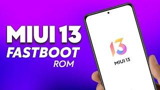 How to Install MIUI 13 FASTBOOT ROM on Xiaomi Phones (2022 Guide)