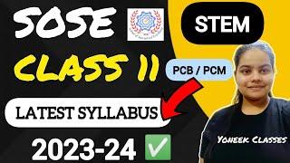 SOSE 2023-24 CLASS 11 STEM Medical and non medical syllabus for entrance exam #sose #sose_class_11