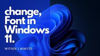 (Easy step) How to change Font Style in Windows