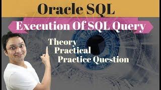 Tutorial#17 How Oracle SQL Query Work Internally