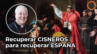 CISNEROS: gigante de la Historia de España - Entrevista con Mons. Reig Pla