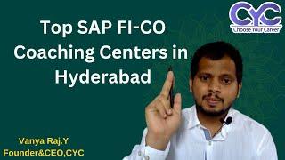 Top SAP FI-COCoaching Centers in Hyderabad | best sap fico training institute in Hyderabad | CYC