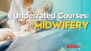 Unpopular Courses | MIDWIFE | SansiAva