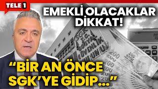 Dikkat emekliliğiniz yanmasın... SGK Uzmanı Özgür Erdursun'dan kritik uyarı!