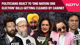 One Nation One Election Bills | Bhagwant Mann, Owaisi, Kangana Ranaut And Others React To ONOE Bills