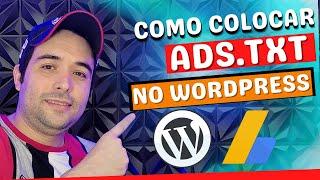 Como Colocar ADS.TXT no Wordpress [GOOGLE ADSENSE] Tutorial Passo a Passo - Arquivo ADS TXT