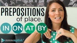 Prepositions of PLACE    IN / ON / AT / BY    Common English Grammar Mistakes