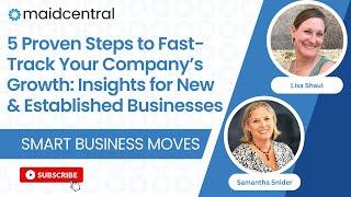 5 Proven Steps to Fast-Track Your Company’s Growth: Insights for New & Established Businesses