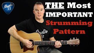 THE most important strumming pattern you NEED to know. Beginner Guitar Lesson From Studio 33 Guitar