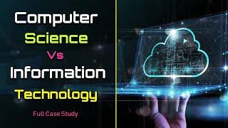 Computer Science Vs Information Technology – [Hindi] – Quick Support