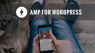 How to Properly Setup Google AMP on Your WordPress Site