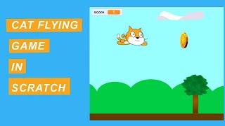 Lecture: 09 | MAKE CAT FLYING GAME IN SCRATCH | Game Development | Scratch Tutorial