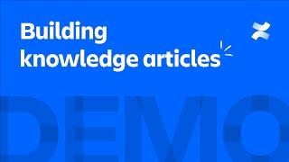 Build knowledge articles on Confluence | Atlassian