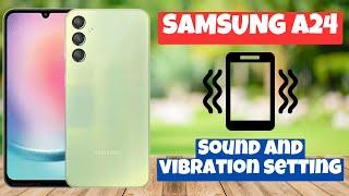 Samsung Galaxy A24 Sound and vibration setting || How to set custom sound and vibration settings