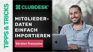 Importer les données des membres - Logiciel club ClubDesk