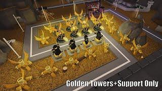 Golden Towers+Support Only (Tower Battles)