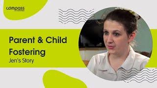 Foster Carer Stories | Parent and Child Fostering | Jen's Story