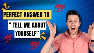 Tell Me About Yourself Interview Question: How to Answer Perfectly (with examples)