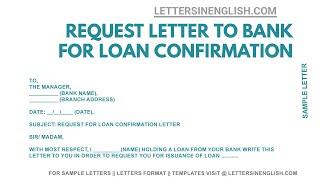 Request Letter For Loan Confirmation - Letter To Bank Manager For Loan